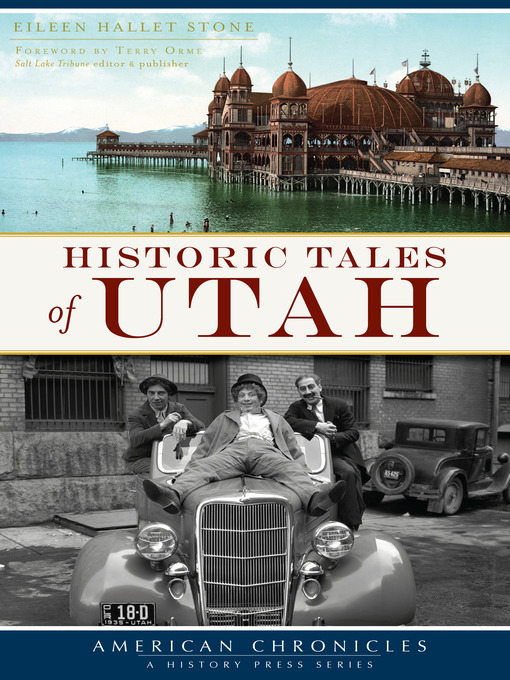 Title details for Historic Tales of Utah by Eileen Hallet Stone - Available